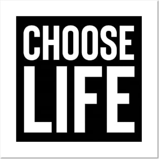 Choose Life Posters and Art